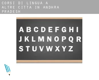 Corsi di lingua a  Altre città in Andhra Pradesh