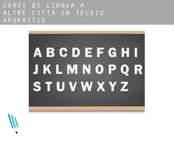 Corsi di lingua a  Altre città in Telsiu Apskritis