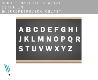 Scuole materne a  Altre città in Dnipropetrovska Oblast'