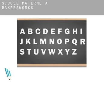 Scuole materne a  Bakersworks