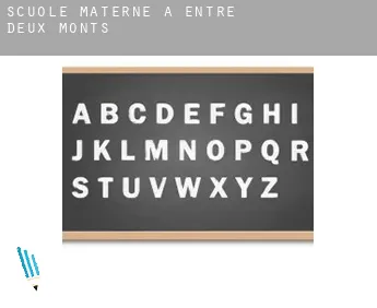 Scuole materne a  Entre-deux-Monts