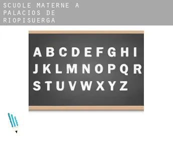 Scuole materne a  Palacios de Riopisuerga