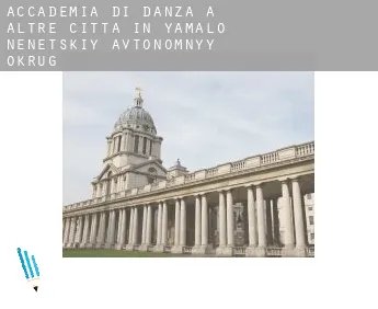 Accademia di danza a  Altre città in Yamalo-Nenetskiy Avtonomnyy Okrug