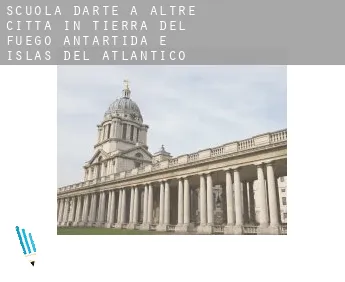 Scuola d'arte a  Altre città in Tierra del Fuego, Antartida e Islas del Atlantico Sur