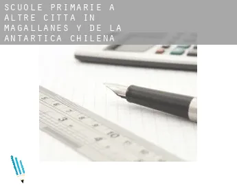 Scuole primarie a  Altre città in Magallanes y de la Antartica Chilena