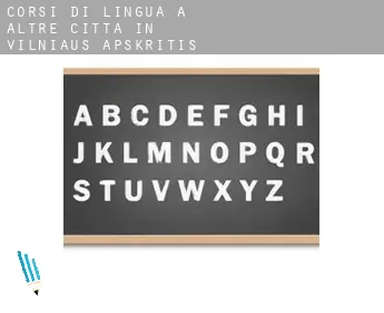 Corsi di lingua a  Altre città in Vilniaus Apskritis