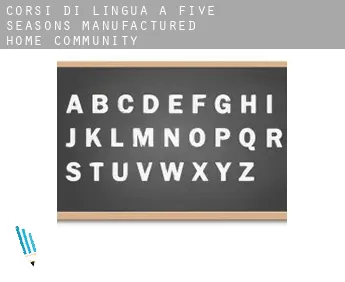 Corsi di lingua a  Five Seasons Manufactured Home Community
