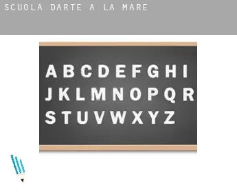 Scuola d'arte a  La Mare