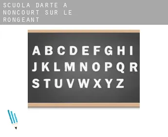 Scuola d'arte a  Noncourt-sur-le-Rongeant