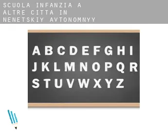 Scuola infanzia a  Altre città in Nenetskiy Avtonomnyy Okrug