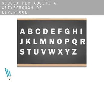 Scuola per adulti a  Liverpool (City and Borough)