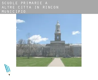 Scuole primarie a  Altre città in Rincon Municipio