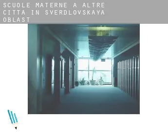 Scuole materne a  Altre città in Sverdlovskaya Oblast'
