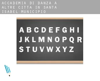 Accademia di danza a  Altre città in Santa Isabel Municipio