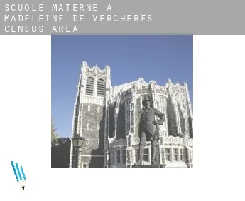 Scuole materne a  Madeleine-De Verchères (census area)