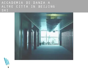 Accademia di danza a  Altre città in Beijing Shi