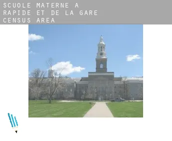 Scuole materne a  Rapide-et-de-la-Gare (census area)