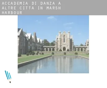 Accademia di danza a  Altre città in Marsh Harbour