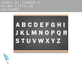 Corsi di lingua a  Altre città in Valverde