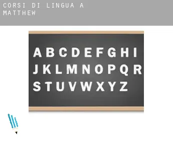 Corsi di lingua a  Matthew