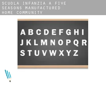 Scuola infanzia a  Five Seasons Manufactured Home Community