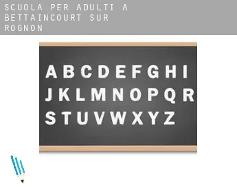 Scuola per adulti a  Bettaincourt-sur-Rognon