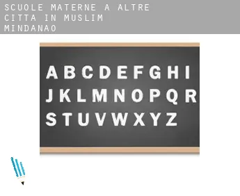 Scuole materne a  Altre città in Muslim Mindanao