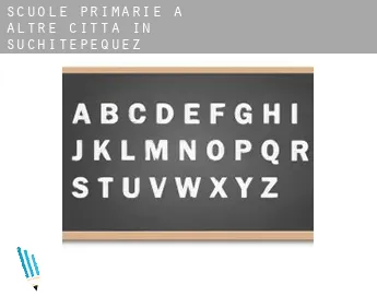 Scuole primarie a  Altre città in Suchitepequez
