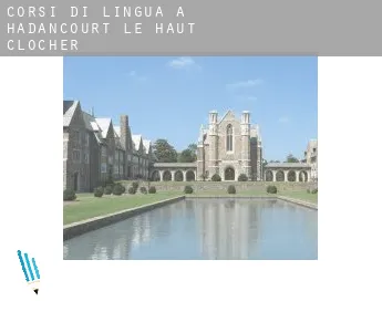 Corsi di lingua a  Hadancourt-le-Haut-Clocher