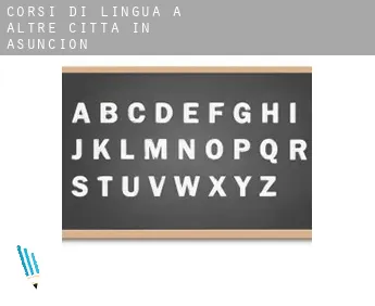 Corsi di lingua a  Altre città in Asuncion