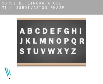 Corsi di lingua a  Old Mill Subdivision Phase 1-3