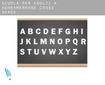 Scuola per adulti a  Aghnamarroge Cross Roads