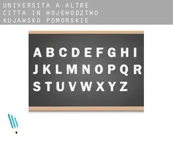 Università a  Altre città in Wojewodztwo Kujawsko-Pomorskie
